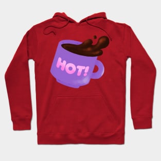 Spill that Hot Coffee! Hoodie
